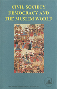 Civil Society, Democracy and the Muslim World