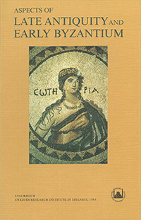 Aspects of Late Antiquity and Early Byzantium